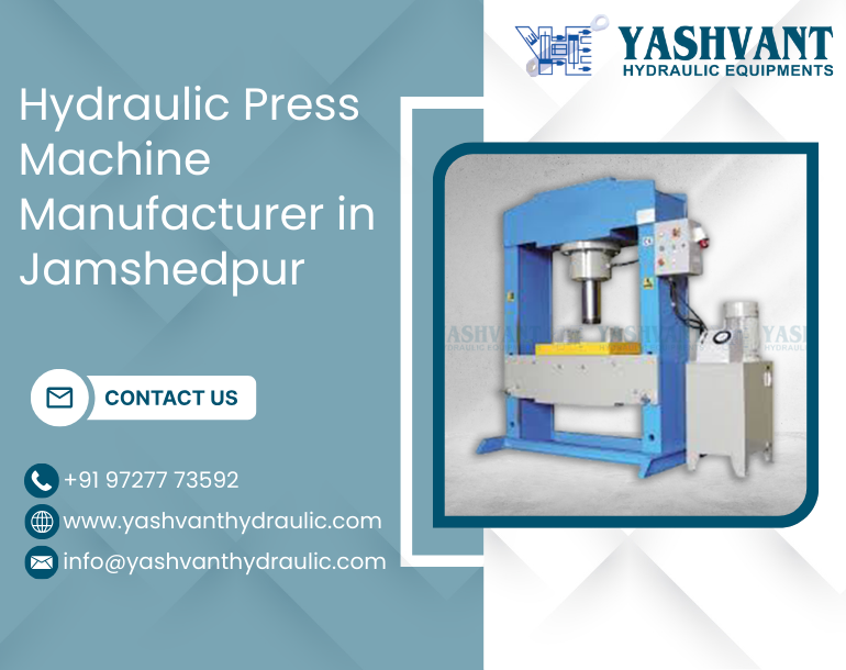 Hydraulic Press Machine Manufacturer in Jamshedpur